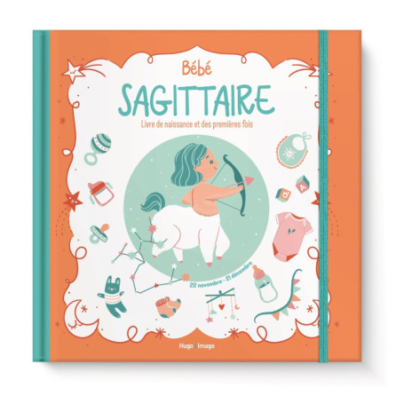 Bébé Sagittaire - Livre de naissance et des premières fois