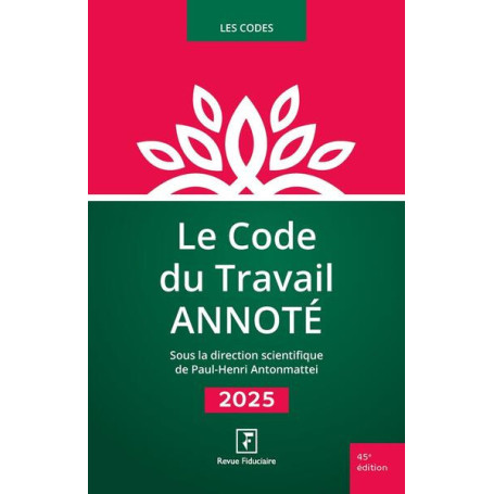 Le Code du Travail Annoté 2025