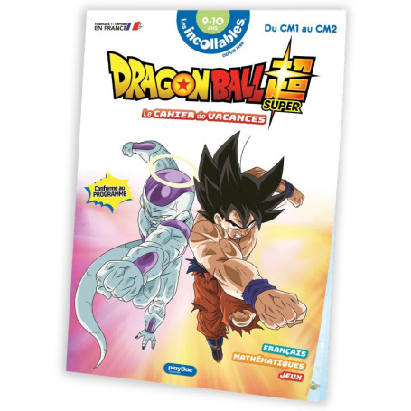 Cahier de vacances Dragon Ball Super 2026 - Les Incollables - Du CM1 au CM2 - 9/10 ans