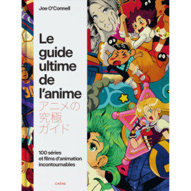 Le guide ultime de l'anime Le guide ultime de l'anime
