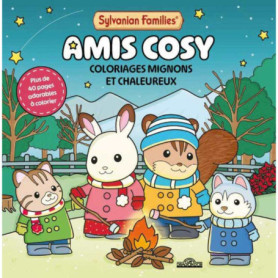 Sylvanian Families - Mes coloriages - Amis cosy Sylvanian Families - Mes coloriages - Amis cosy
