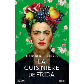 La cuisinière de Frida La cuisinière de Frida