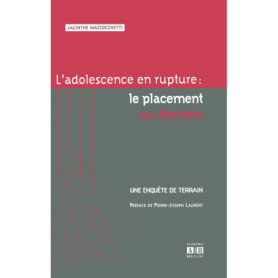 ADOLESCENCE EN RUPTURE LE PLACEMENT AU FEMNIN UNE ENQUETE DE TERRAIN ADOLESCENCE EN RUPTURE LE PLACEMENT AU FEMNIN UNE ENQUETE DE TERRAIN