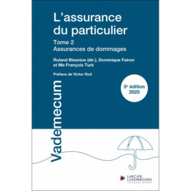 L'assurance du particulier - Tome 2 : Assurances de dommages L'assurance du particulier - Tome 2 : Assurances de dommages