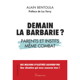 Demain la barbarie ? - Parents et instits même combat Demain la barbarie ? - Parents et instits même combat