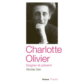 Charlotte Olivier - Soigner et prévenir Charlotte Olivier - Soigner et prévenir