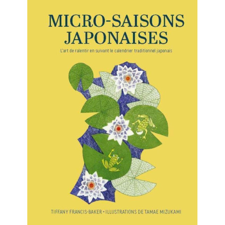 Micro-saisons japonaises - L'art de ralentir en suivant le calendrier traditionnel japonais