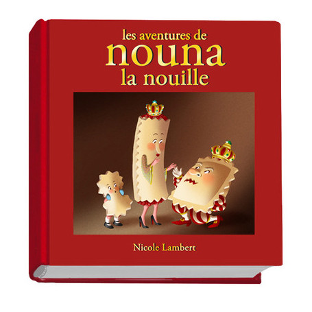 Les aventures Nouna la nouille (INTEGRALE + INEDITS)