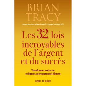 Les 32 lois incroyables de l'argent et du succès Les 32 lois incroyables de l'argent et du succès