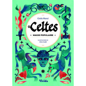 Celtes - Magie populaire Celtes - Magie populaire