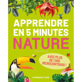 Apprendre en 5 minutes - Nature Apprendre en 5 minutes - Nature