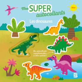 Mes super autocollants : Les dinosaures Mes super autocollants : Les dinosaures