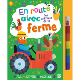 En route avec les animaux de la ferme (livre avec feutre) En route avec les animaux de la ferme (livre avec feutre)