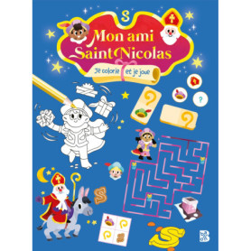 Mon ami Saint Nicolas : Je colorie et je joue Mon ami Saint Nicolas : Je colorie et je joue