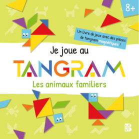 Je joue au tangram : Les animaux familiers Je joue au tangram : Les animaux familiers