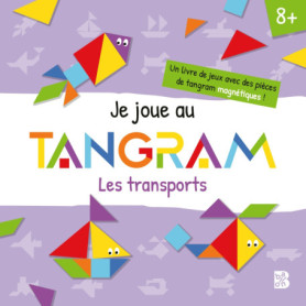 Je joue au tangram : Les transports Je joue au tangram : Les transports