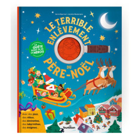 Le terrible enlèvement du Père Noël - La quête dont tu es le héros Le terrible enlèvement du Père Noël - La quête dont tu es le héros