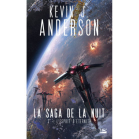 La Saga de la nuit, T3 : L'Esprit d'éternité La Saga de la nuit, T3 : L'Esprit d'éternité
