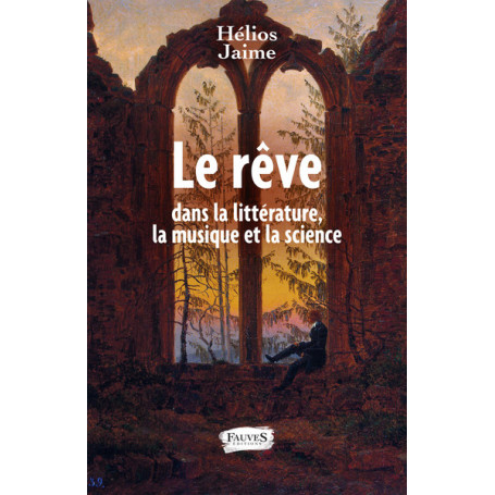 Le rêve dans la littérature, la musique et la science