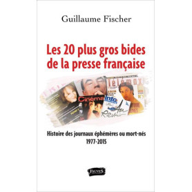 Les 20 plus gros bides de la presse française Les 20 plus gros bides de la presse française
