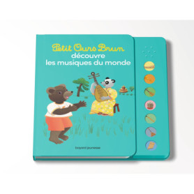 Petit Ours Brun découvre les musiques du monde - Livre sonore - Dès 1 an Petit Ours Brun découvre les musiques du monde - Livre sonore - Dès 1 an