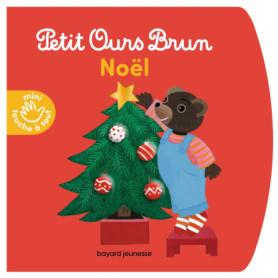 Petit Ours Brun - Noël - Livre à toucher - Dès 1 an Petit Ours Brun - Noël - Livre à toucher - Dès 1 an