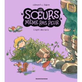 Les soeurs même pas peur, Tome 02 Les soeurs même pas peur, Tome 02