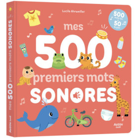 Mes 500 premiers mots sonores Mes 500 premiers mots sonores