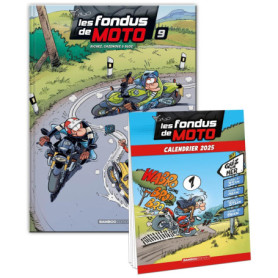 Les Fondus de moto - tome 09 + calendrier 2025 offert Les Fondus de moto - tome 09 + calendrier 2025 offert