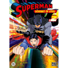 Superman - Gourmet of Steel T02 Superman - Gourmet of Steel T02