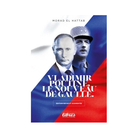 Vladimir Poutine le nouveau De Gaulle