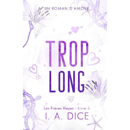 Trop long: Les Frères Hayes - Livre 6