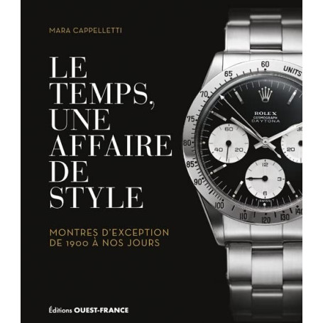 Le temps, une affaire de style. Montres d'exception de 1900 à nos jour