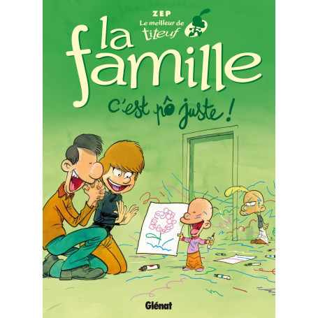Le Meilleur de Titeuf - La Famille: C'est pô juste !