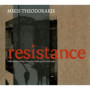 Mikis Theodorakis : Resistance - Album Classique