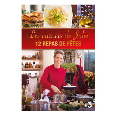 Les Carnets de Julie : 12 Recettes de Fête en DVD