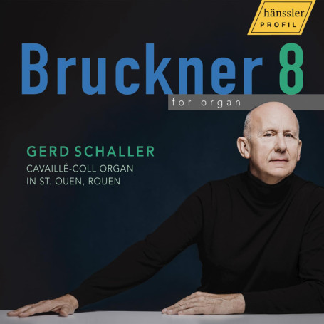 Bruckner : Symphonie N°8 pour Orgue - Gerd Schaller