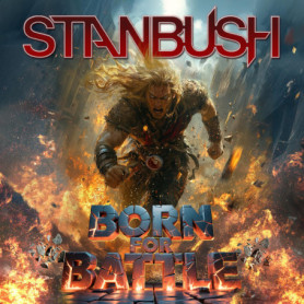 Born for Battle - Stan Bush - Album CD