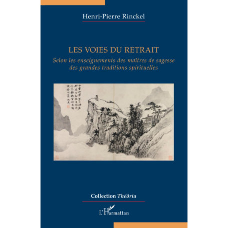 Les Voies du Retrait : Un Voyage Spirituel vers l'Essentiel