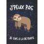 Carnet humoristique pour départ à la retraite - J'peux pas, je suis à la retraite