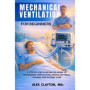 Guide Illustré de Ventilation Mécanique pour Débutants