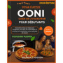 Guide Pratique pour Débutants : Maîtrisez votre Four à Pizza Ooni
