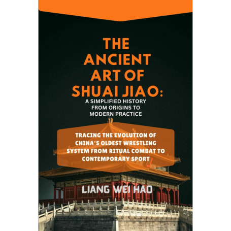 L'Art Ancien du Shuai Jiao : Histoire et Évolution de la Lutte Chinoise