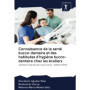 Étude sur la santé bucco-dentaire des écoliers : Validité et fiabilité des instruments