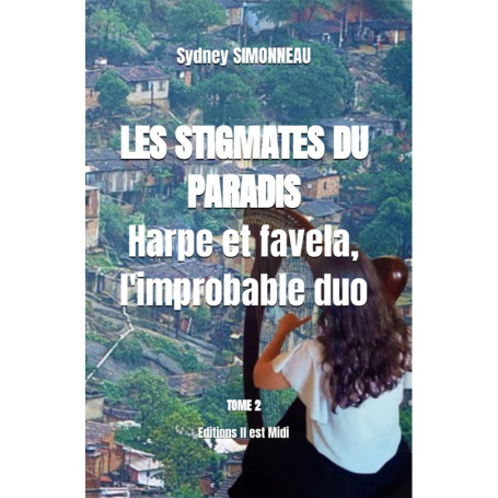 Les Stigmates du Paradis : Harpe et Favela, un Voyage Émotionnel