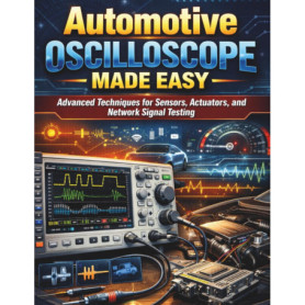 Guide Pratique de l'Oscilloscope Automobile : Techniques Avancées pour Diagnostics Fiables