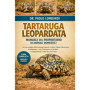 Manuel Complet pour Propriétaires de Tartaruga Leopardata