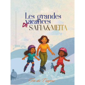 Les Grandes Vacances de Safia & Meita : 60 Histoires Ludiques pour Enfants