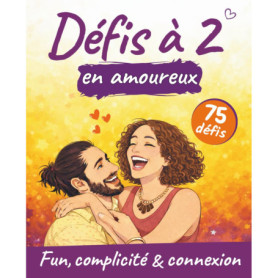 Défis Amoureux à Deux : 75 Challenges Fun et Tendre pour Couples