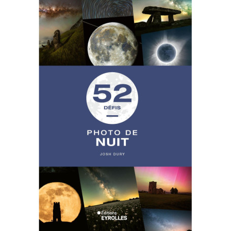 Photo de Nuit : 52 Défis pour Photographes Passionnés